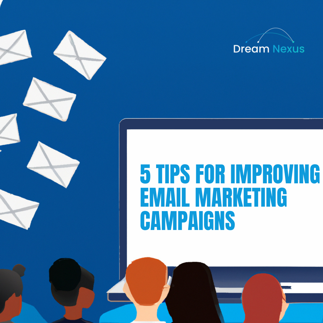 5 Tips for improving email marketing campaigns